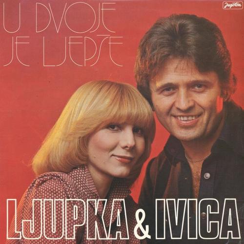 U Dvoje Je Ljepše -Ljupka I Ivica