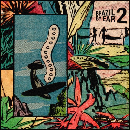 BRAZIL BY EAR 2 (Explicit)