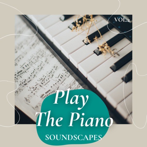 Play the Piano Soundscapes, Vol. 2