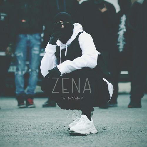 ZENA (Freestyle) [Explicit]