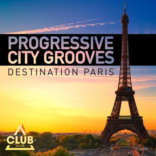 Progressive City Grooves - Destination Paris