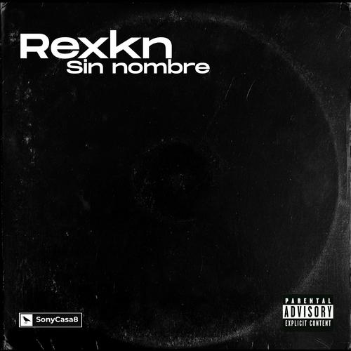 Sin Nombre (Explicit)