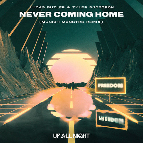 Never Coming Home (MUNICH MONSTRS Remix)