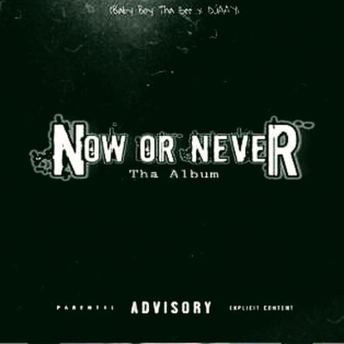 Now Or Never (Explicit)