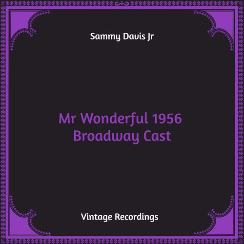 Mr Wonderful 1956 Broadway Cast (Hq Remastered)