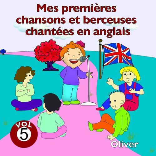 Mes premières chansons et berceuses chantées en anglais, vol. 5