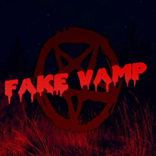 Fake Vamp (Explicit)