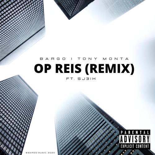 Op Reis (feat. Sj3ik Remix) [Explicit]