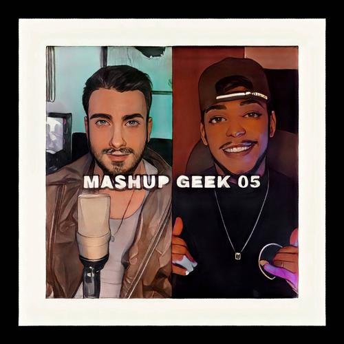 MASHUP GEEK 05 (feat. JRP)