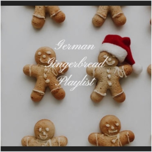 German Gingerbread Playlist