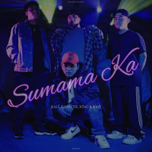 Sumama Ka (feat. Khaycee, K1ng & Ky1e)