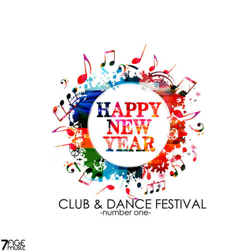 Happy New Year Club & Dance Festival - Number One