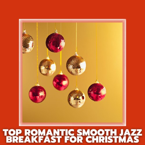 Top Romantic Smooth Jazz Breakfast for Christmas