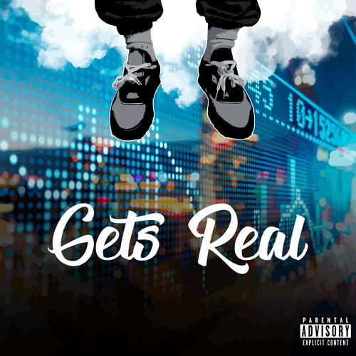 Gets Real (Explicit)