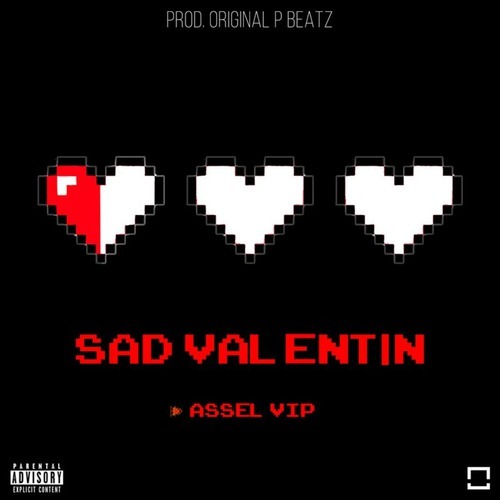 Sad Valentin (Explicit)