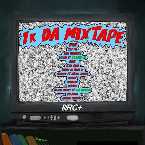 1K Da Mixtape (Explicit)