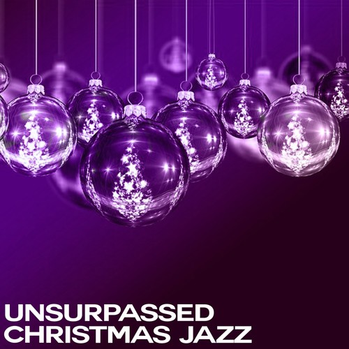 Unsurpassed Christmas Jazz