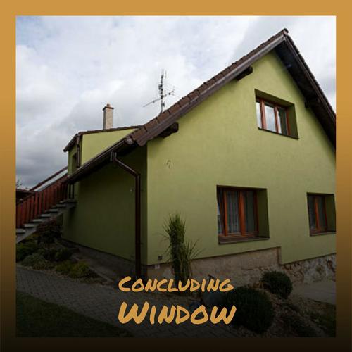 Concluding Window