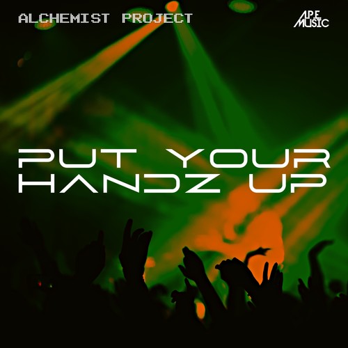 Put Your Handz Up (Extended)