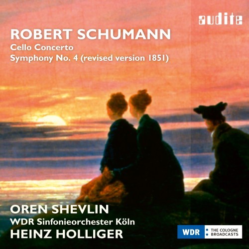 Schumann: Cello Concerto & Symphony No. 4 (1851)