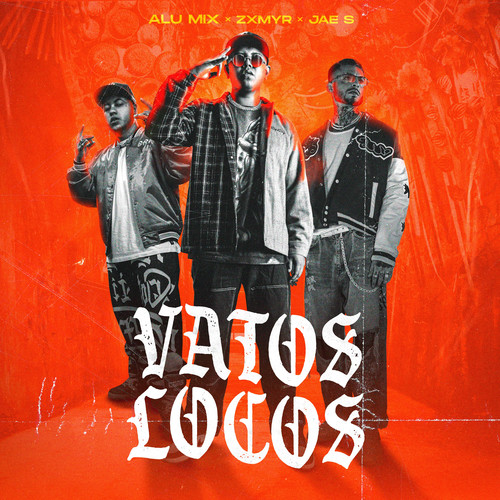 Vatos Locos (Explicit)