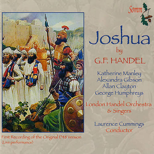 HANDEL, G.F.: Joshua (Oratorio) [London Handel Choir and Orchestra, Cummings]