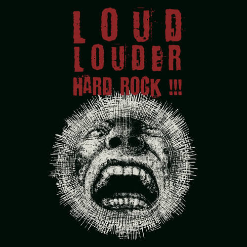 Loud, Louder, Hard Rock !!!