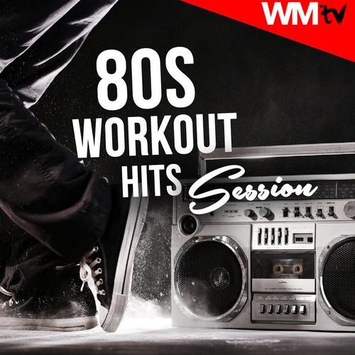 80S WORKOUT HITS SESSION