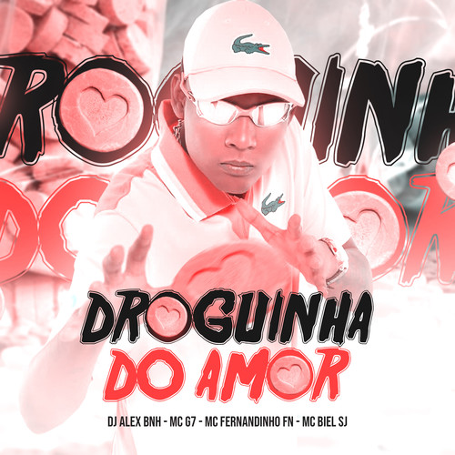 Droguinha do Amor (Explicit)