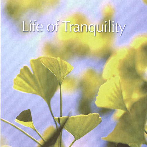 Life of Tranquility