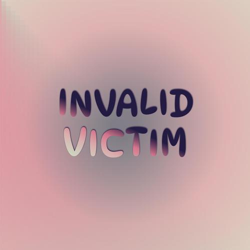 Invalid Victim