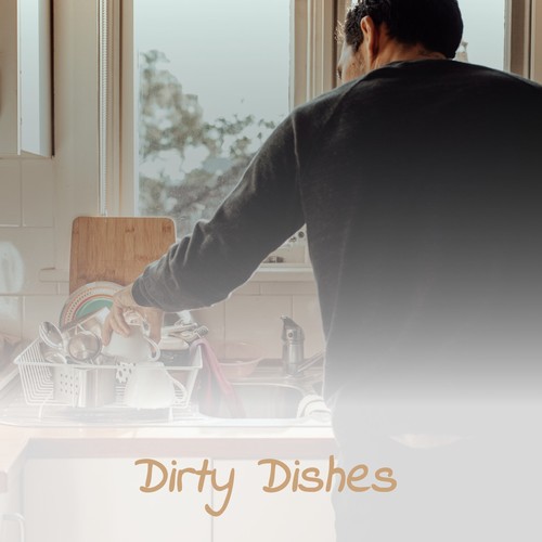 Dirty Dishes (Explicit)