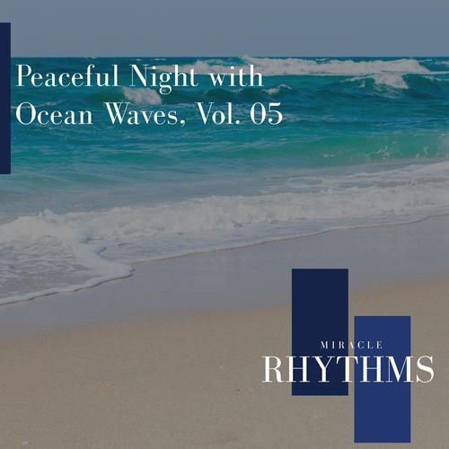 Peaceful Night With Ocean Waves, Vol. 05