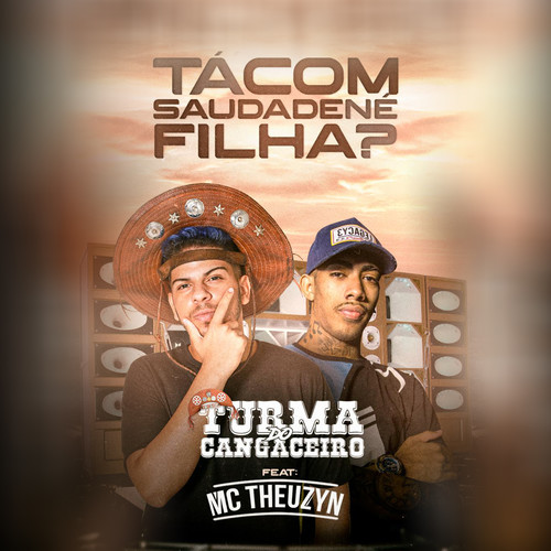 Tá Com Saudade Né Filha? (feat. MC Theuzyn) (Explicit)