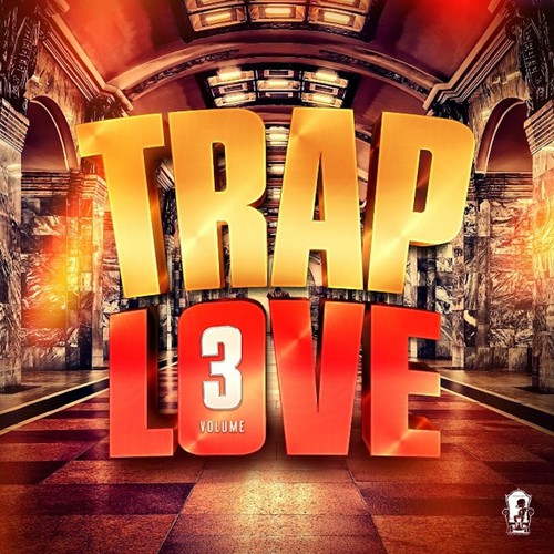 Trap Love, Vol. 3 (Explicit)