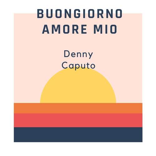 Buongiorno amore mio