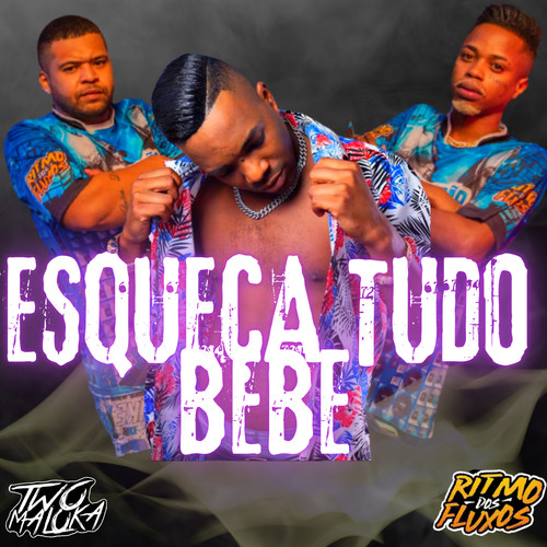 Esqueça Tudo Bebê (Explicit)