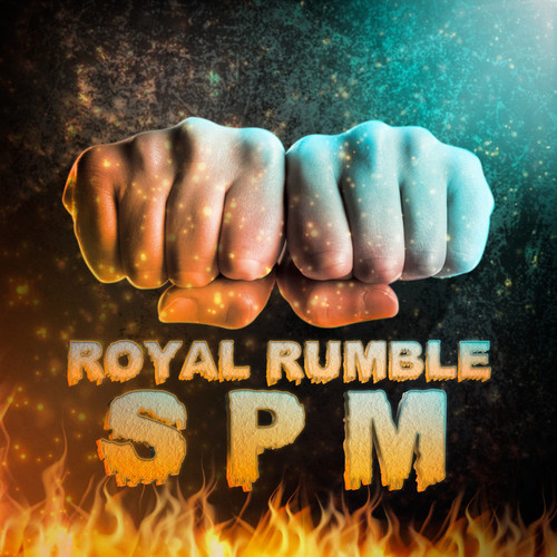 ROYAL RUMBLE SPM (2022 Remastered Version) [Explicit]