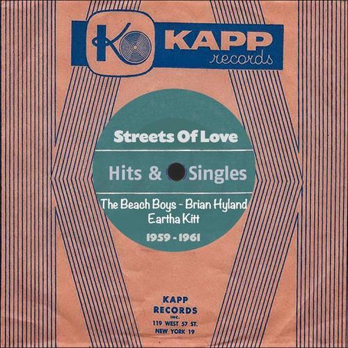 Streets Of Love (Kapp Records - Hits & Singles 1959 - 1961)