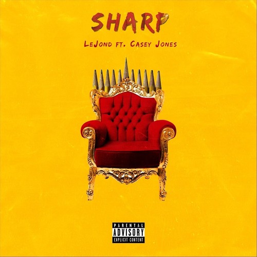 Sharp (feat. Casey Jones) [Explicit]