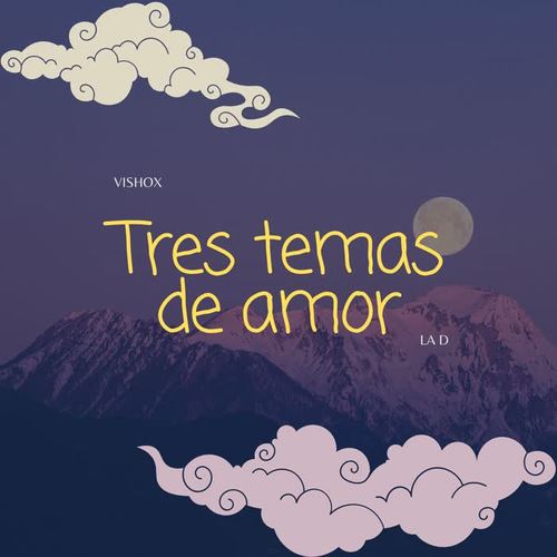 Tres Temas De Amor