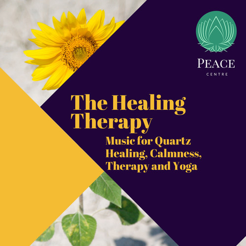 The Healing Therapy (Music For Quartz Healing, Calmness, Therapy And Yoga)