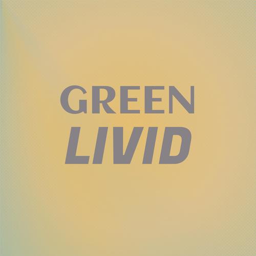 Green Livid