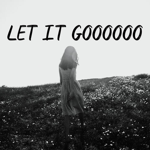 Let it goooooo (Explicit)