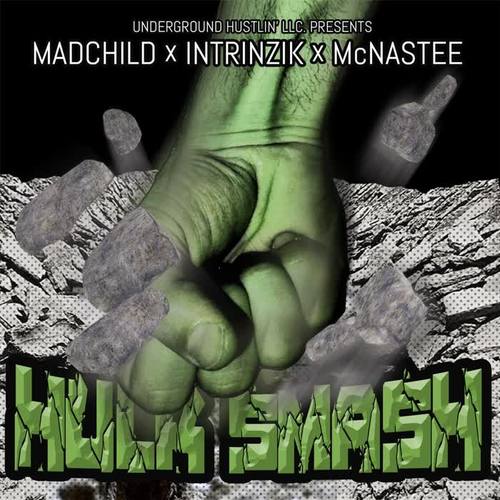 Hulk Smash (feat. Madchild & McNastee) [Explicit]