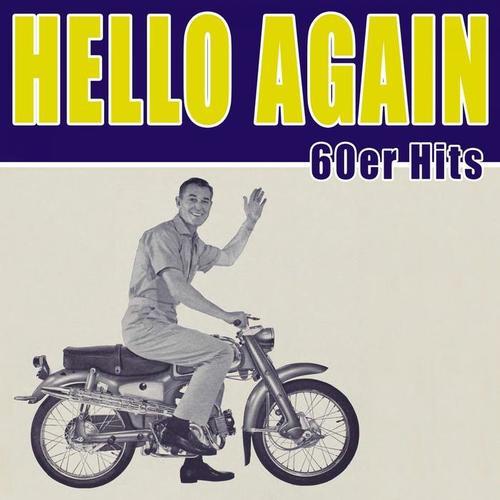 Hello again - 60er Hits