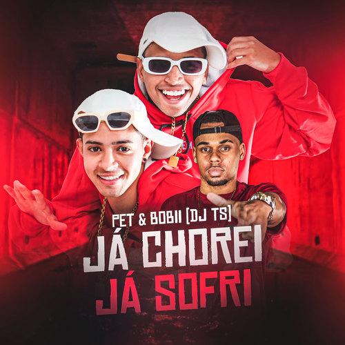 Já Chorei Já Sofri (Explicit)