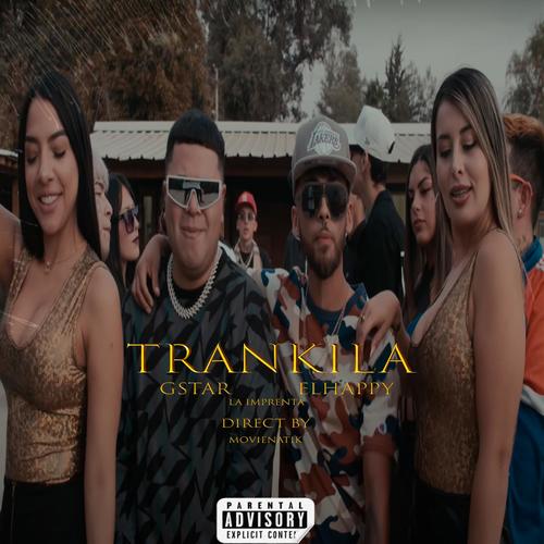 Trankila (feat. El Happy) [Explicit]