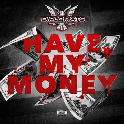 Have My Money - Single (Explicit)