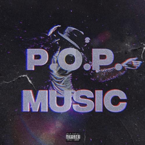 P.O.P. Music (Explicit)